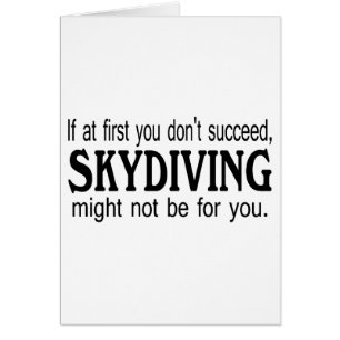 Om först du inte lyckas kan Skydiving…., Hälsningskort