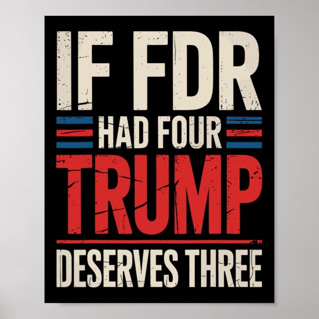Om Franklin D Roosevelt hade fyra Trump förtjänar  Poster (Framsidan)