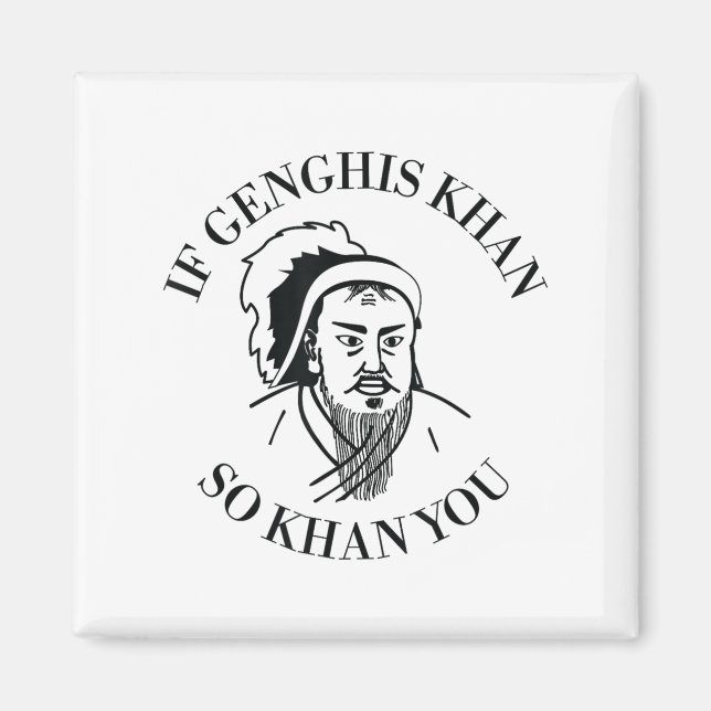 Om Genghis Khan Så Khan Du Rolig Motivation Magnet (Framsidan)