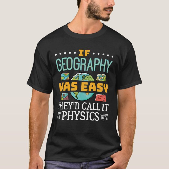 Om geografin var lätt skulle de kalla det fysik t shirt (Framsida)