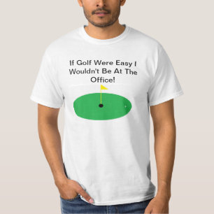 Om Golf var lätt…, Skämtskjorta Tee Shirt