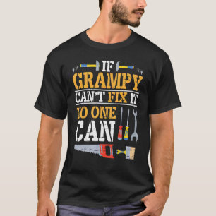 Om Grampy inte kan åtgärda det kan ingen Lycklig G T Shirt