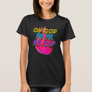 Om gud FR: Ingen Cap Funny Internet Slang Meme Lin T Shirt