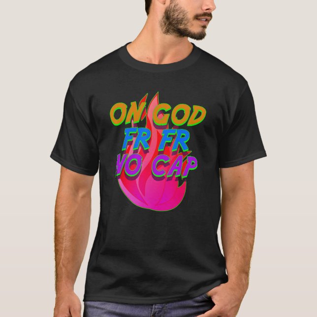 Om gud FR: Ingen Cap Funny Internet Slang Meme Lin T Shirt (Framsida)