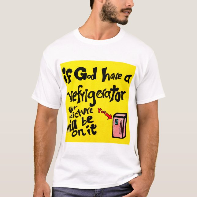 Om Gud har en kylskåp. T Shirt (Framsida)