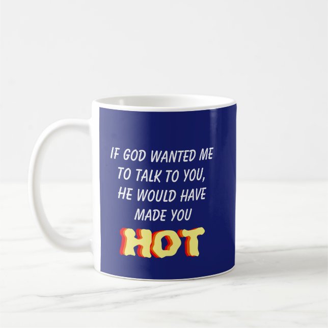 Om Gud ville att jag skulle prata med dig. . Kaffemugg (Vänster)