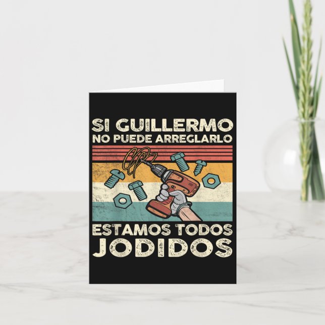 Om Guillermo inte kan fixa - mexikansk spanskt nam Kort (Framsida)