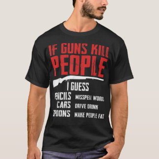 Om Guns Döda People 2:s ändring Gun Högers Funny T Shirt