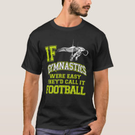 Om Gymnastiken var lättskön Male Gymnast Ringar T Shirt