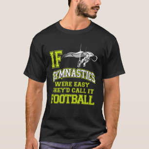 Om Gymnastiken var lättskön Male Gymnast Ringar T Shirt