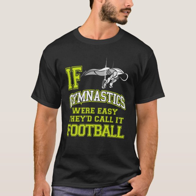 Om Gymnastiken var lättskön Male Gymnast Ringar T Shirt (Framsida)