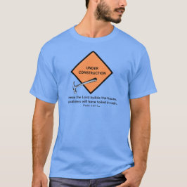 Om Herren inte bygger huset Psalm 127 1 T Shirt