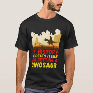 Om historien upprepar sig får jag ett doseringsmed t shirt