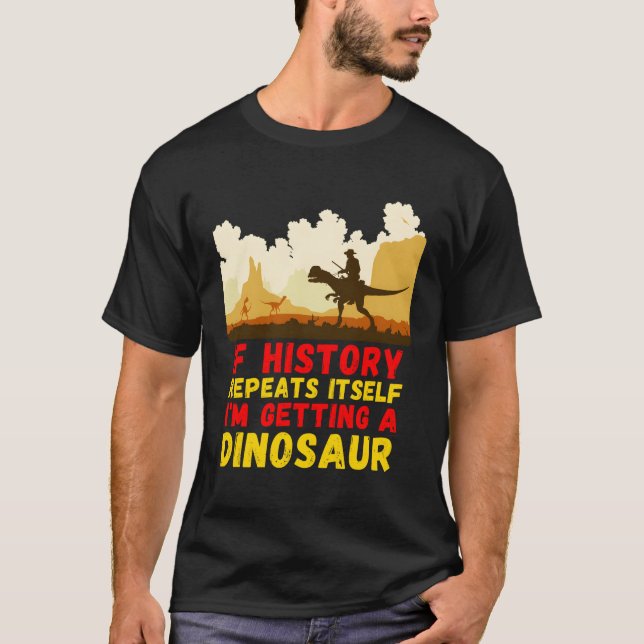 Om historien upprepar sig får jag ett doseringsmed t shirt (Framsida)