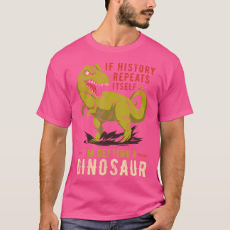 Om historien upprepar sig får jag ett doseringsmed t shirt