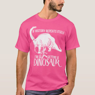 Om historien upprepar sig så får jag ett doserings t shirt