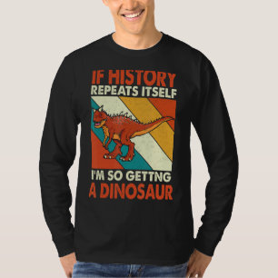 Om historien upprepar sig själv får du en dosering t shirt