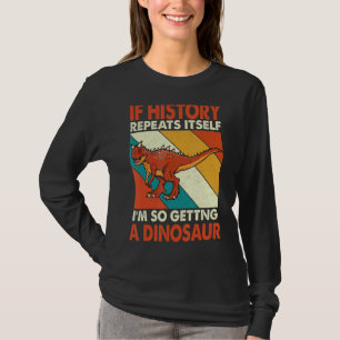 Om historien upprepar sig själv får du en dosering t shirt
