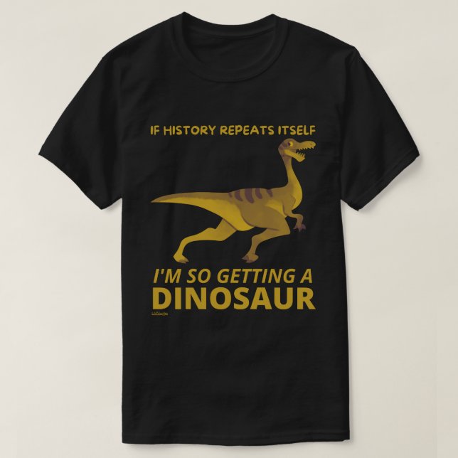 OM HISTORIEN UPPREPAR SIG SJÄLV SÅ FICK EN DINOSAU T SHIRT (Design framsida)