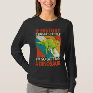 Om historiken upprepar sig själv hämtar en doserin t shirt