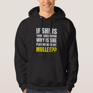 Om hon är din flickvän varför hon spelar med mig hoodie