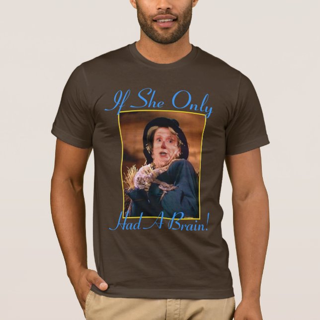 Om hon hade endast en hjärna! t-shirt (Framsida)