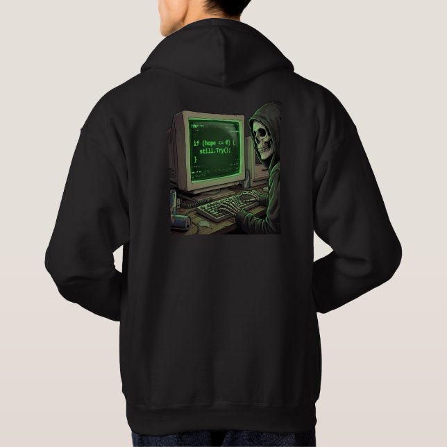 Om Hopp <= 0 Fortsätt Försök Programmerare Skelett Hoodie (Baksida)