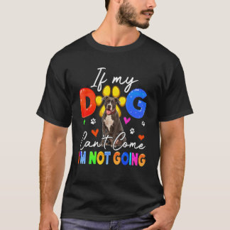 Om Hund inte kan Kom, så går jag inte på Pit Bull T Shirt