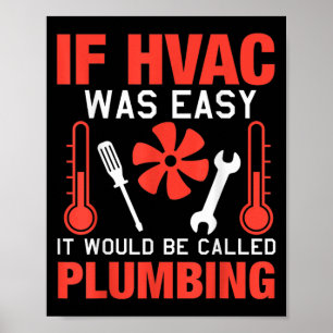 Om HVAC var lätt att använda, så är teknikens Joke Poster