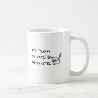 Om Im som talar, dig bör tar noterar Kaffemugg