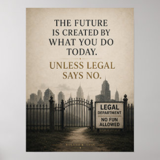 Om inte juridiska avdelningen säger nej Kontorshum Poster