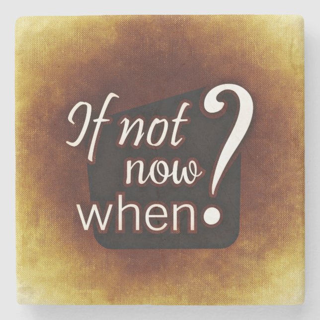 Om inte, när då? stenunderlägg (Framsidan)