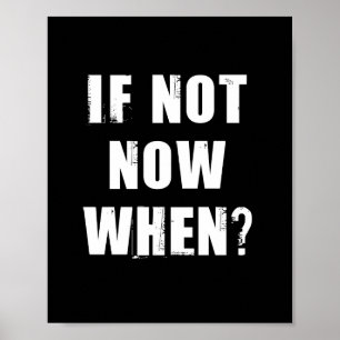Om inte, när?Offert Poster