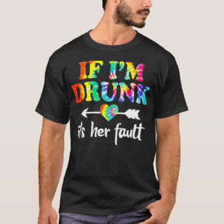 Om jag är Drunk är det hennes fel TieDye Par Match T Shirt