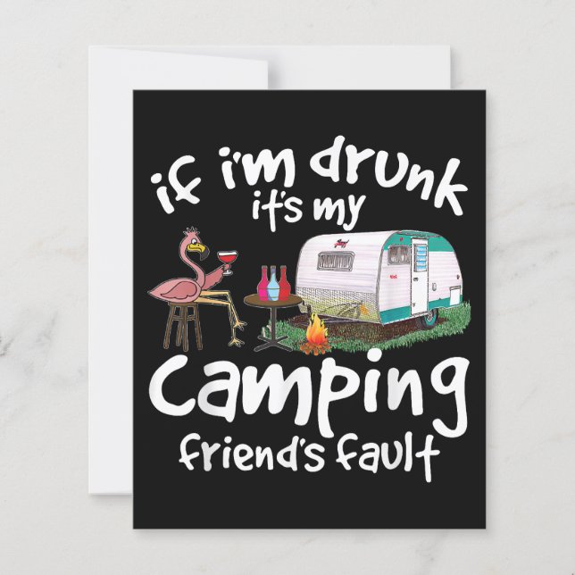 Om jag är Drunk är det min campingväns fel. (Framsida)