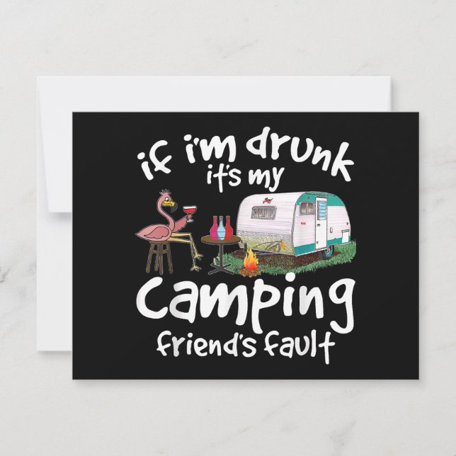 Om jag är Drunk är det min campingväns fel. Inbjudningar (Framsida)
