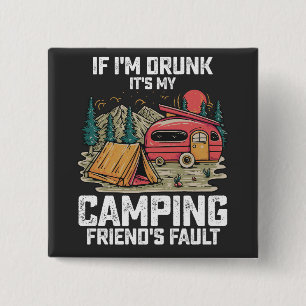 Om jag är full är det min campingkompis fel knapp