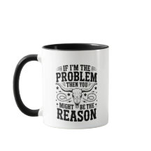 Om Jag Är Problemet Mugg