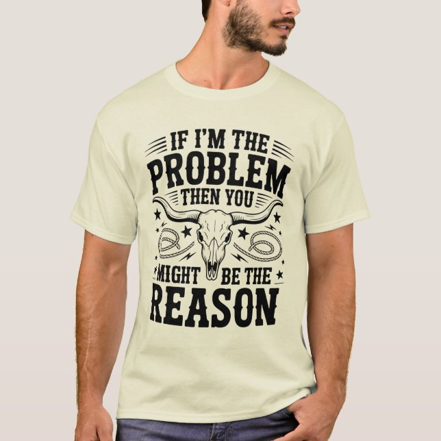 Om jag är problemet T-shirt (Framsida)