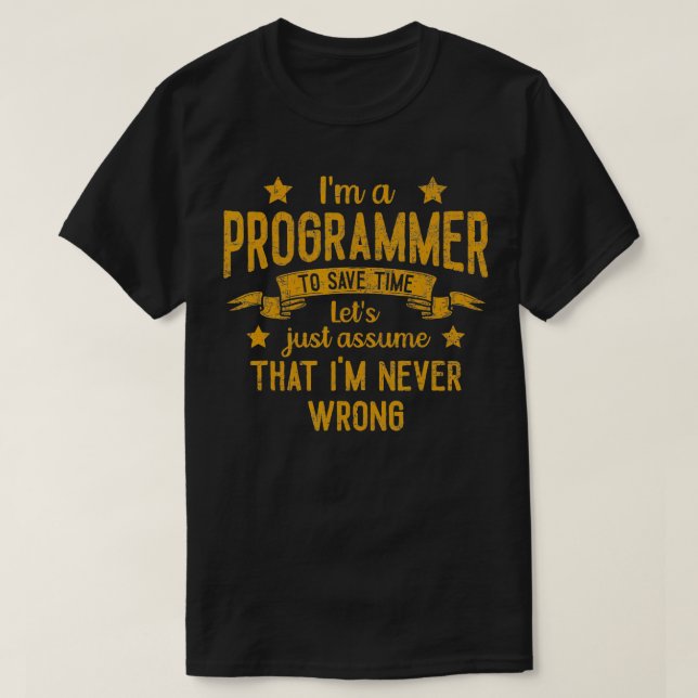 Om jag är programmerare är det aldrig fel på Spara T Shirt (Design framsida)