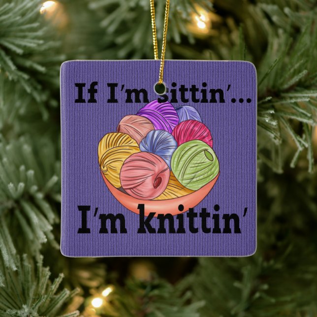 Om jag är Sittin är jag Knittin Ceramic Ornament (Träd)