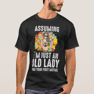 Om jag bara är en gammal Dam-hippie T Shirt