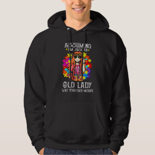 Om jag bara är en gammal Dam var din första Mista Hoodie