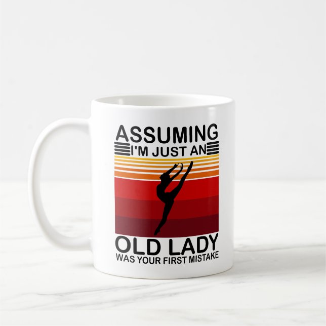 Om jag bara är en gammal Dam var gymnastisk Kaffemugg (Vänster)