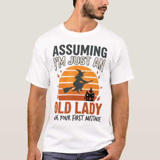 Om jag bara är en gammal häxdam Halloween Desi T Shirt