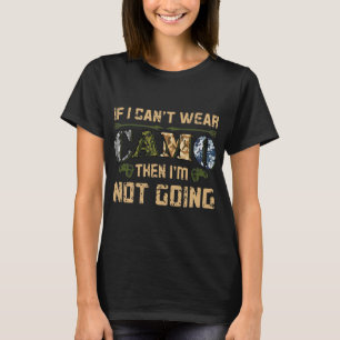 Om jag Cant Bära Camo Hunting Funny Hjort T Shirt