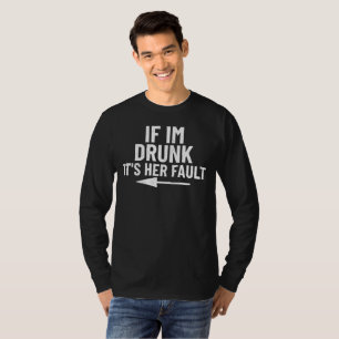 Om jag dricker hennes fel t shirt
