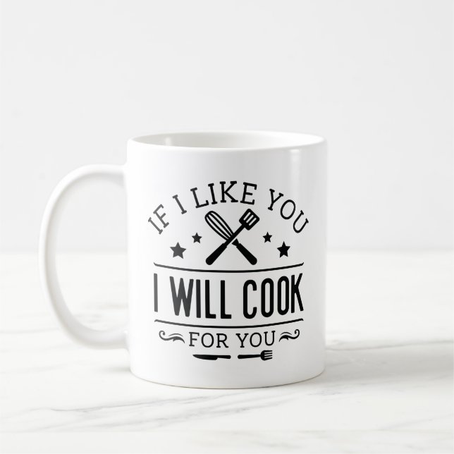 Om jag gillar dig kommer jag koka för dig kaffemugg (Vänster)