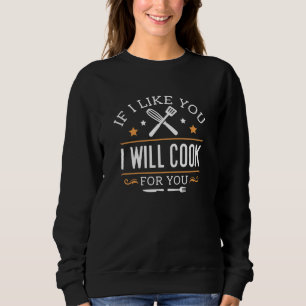 Om jag gillar dig kommer jag koka för dig t shirt