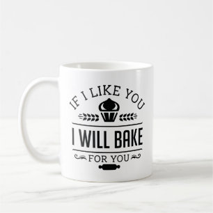 Om jag gillar dig så kommer jag att ta hand om dig kaffemugg